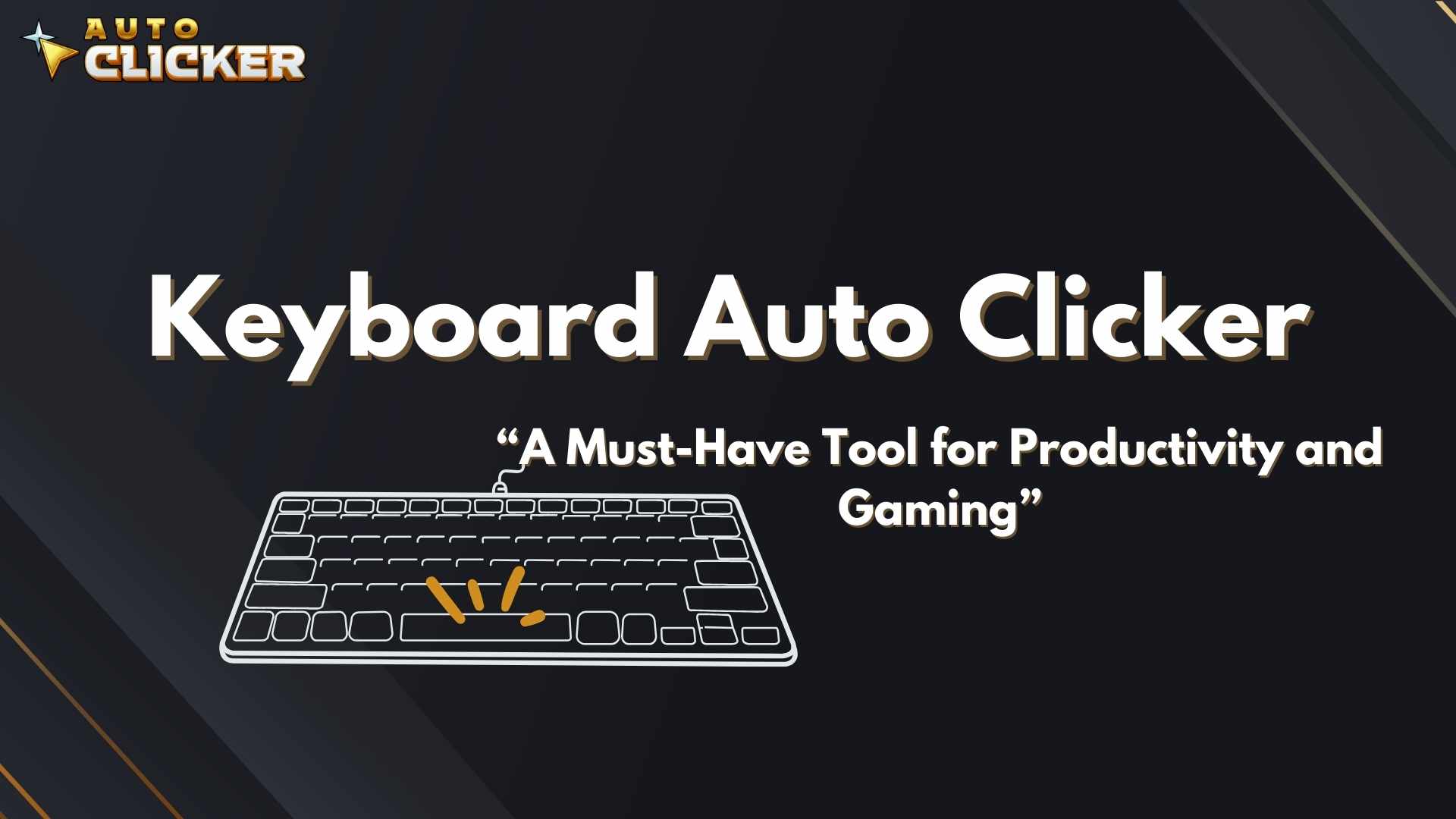 Keyboard Auto Clicker: How to Set Up and Optimize for Gaming - AutoClicker