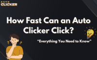A dark-themed graphic with the title "How Fast Can an Auto Clicker Click?" and the subtitle “Everything You Need to Know.” It features a cartoon person thinking with question marks beside them on the left and a glowing light bulb on the right. The "Auto Clicker" logo appears in the top-left corner.