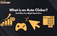 What is an Auto Clicker and Why You Might Need One