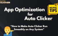 A graphic titled ‘App Optimization for Auto Clicker’ featuring a helpful tips icon and a subtitle that reads ‘How to Make Auto Clicker Run Smoothly on Any System.’ The design includes a cartoon-style character and bold, contrasting fonts on a dark background.