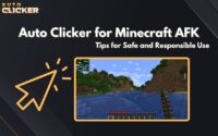 Auto Clicker for Minecraft AFK Tips for Safe and Responsible Use