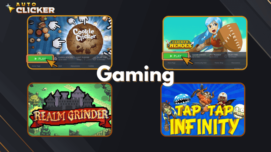 Gaming-themed collage featuring four popular speed clicking games: Cookie Clicker, Clicker Heroes, Realm Grinder, and Tap Tap Infinity. Each game has a play button highlighted, with the title 'Gaming' in bold at the center. The Auto Clicker logo appears in the top left corner on a dark background.