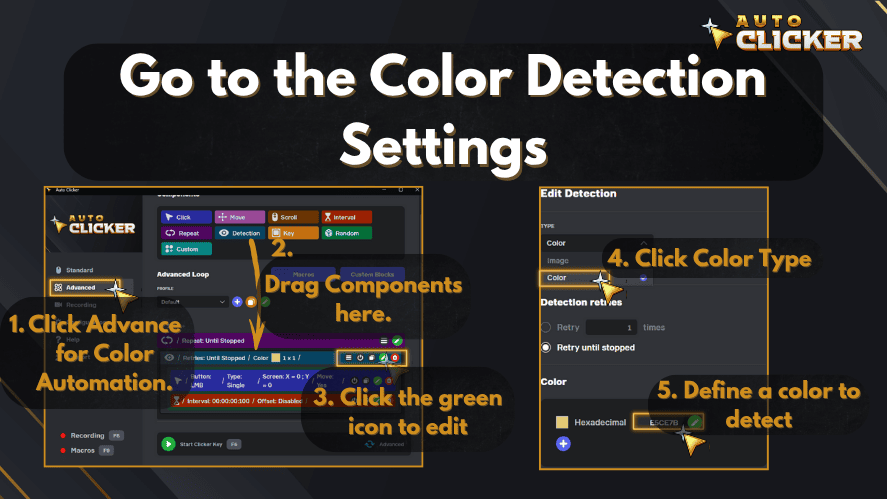 Step-by-step guide titled 'Go to the Color Detection Settings' showing Auto Clicker interface with numbered instructions: 1. Click Advance for Color Automation, 2. Drag Components, 3. Click the green icon to edit, 4. Click Color Type, and 5. Define a color to detect.