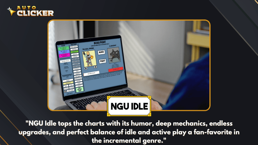 Person playing NGU Idle on a laptop with a boss fight screen, alongside a caption highlighting its humor, deep gameplay, endless upgrades, and balanced idle mechanics as reasons for its top-ranking status.