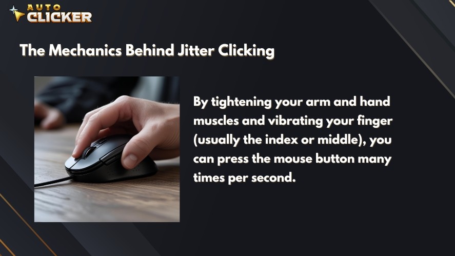 The mechanics behind jitter clicking