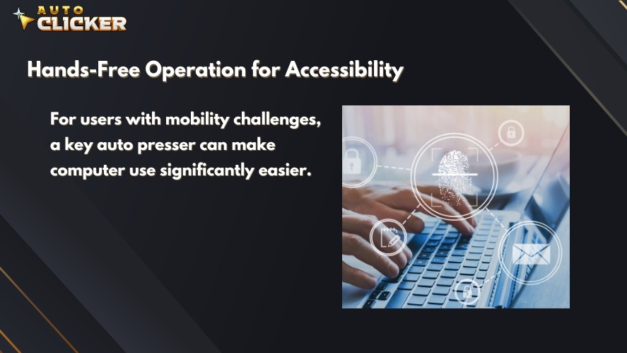 Using auto key presser for hands-free operation for accessibility