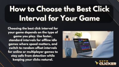 Best Click Interval Settings for Games: Key Tips for Gamers - AutoClicker