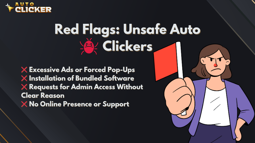 Red flags for unsafe auto clickers