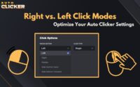 Right vs. Left Click Modes Optimize Your Auto Clicker Settings