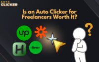 Is an Auto Clicker for Freelancers Worth It