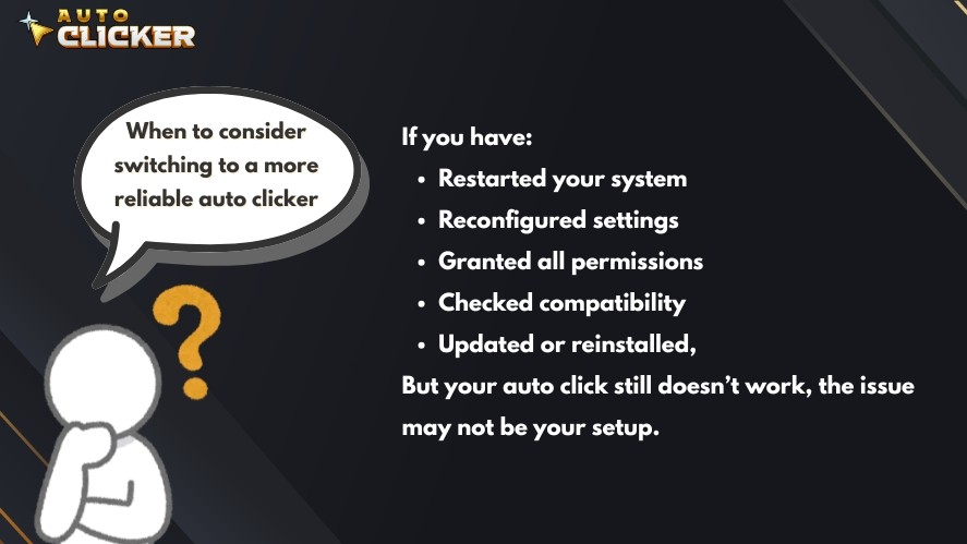 Signs to consider switching to a more reliable auto clicker