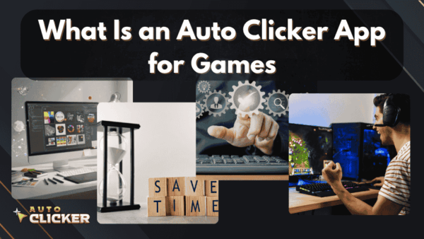 Auto Clicker App for Games That Is Safe and Reliable - AutoClicker