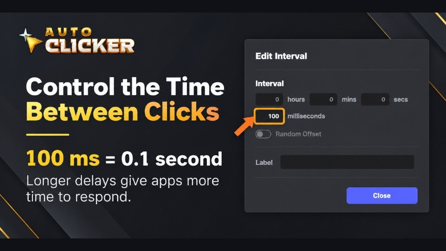 Auto Clicker Edit Interval window displaying 100 milliseconds and the timing controls used to set pauses between repeated actions.